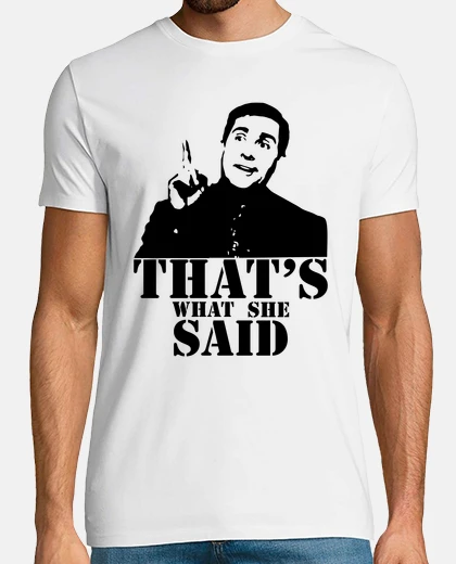 Camiseta Michael Scott - That's what she said (The office)
