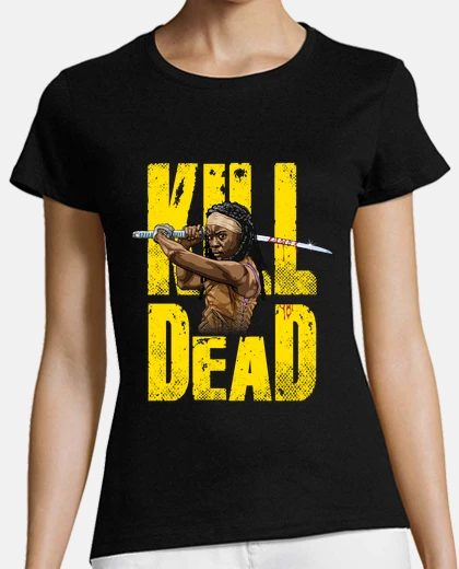 T-shirt michonne kill dead