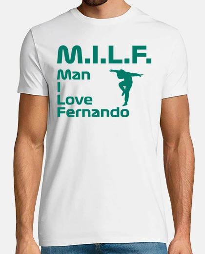 Camiseta MILF MAN I LOVE FERNANDO F1