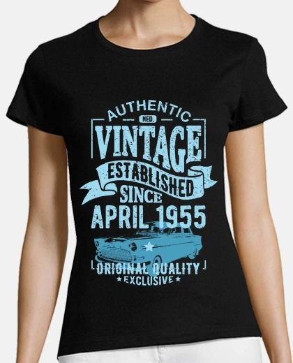 Tee-shirt millésime depuis avril 1955