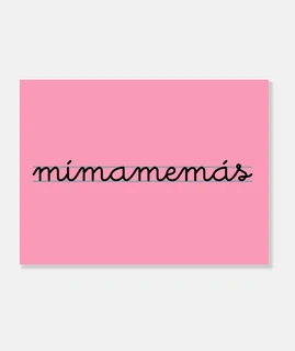 Mímame más