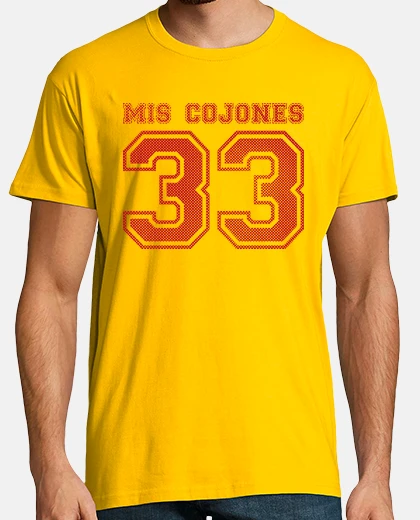 Camiseta Mis Cojones 33