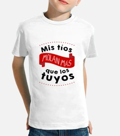 Camisetas Ninos Mis Tios Mola Mas Que Los Latostadora Camisetas Ninos Mis Tios Mola Mas Que Los Latostadora