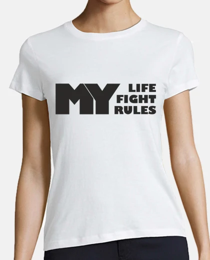 Camiseta MLFR My life my fight my rules TU actitu