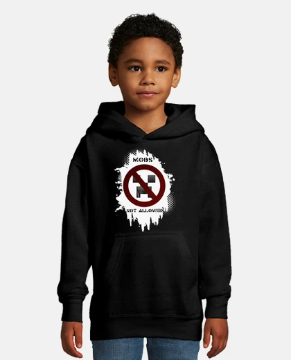 Kids mobs not allowed