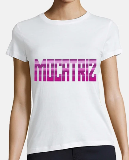 T-shirt mocatriz