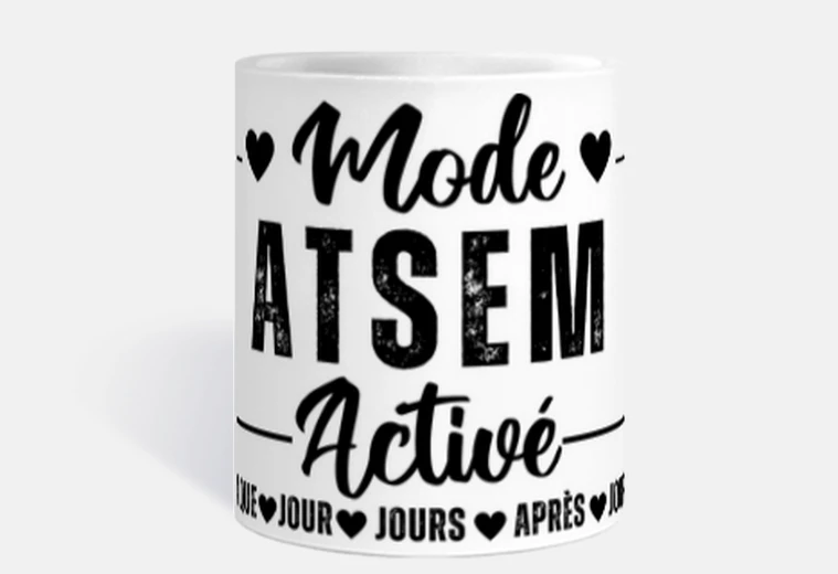 Mode atsem activé humour atsem cadeau