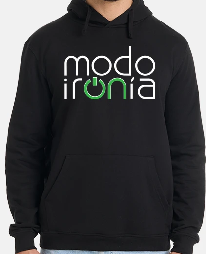 Sudadera Modo Ironía ON