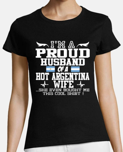 T-shirt moglie orgoglioso marito caldo argentina