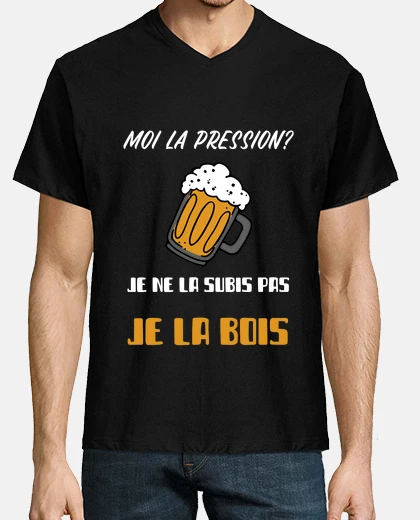 Tee-shirt Moi la pression je ne la subis pas - bière