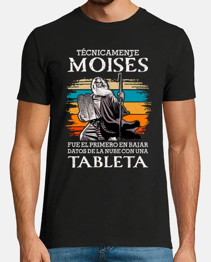 Camiseta Moises Primero Subir Datos Nube Tablet Humor Biblia Jesús Cristiano Geek