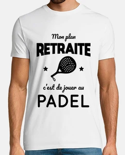 Mon plan retraite jouer au padel