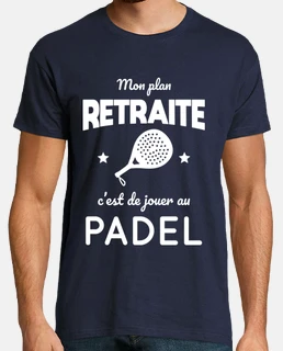 Mon plan retraite jouer au padel