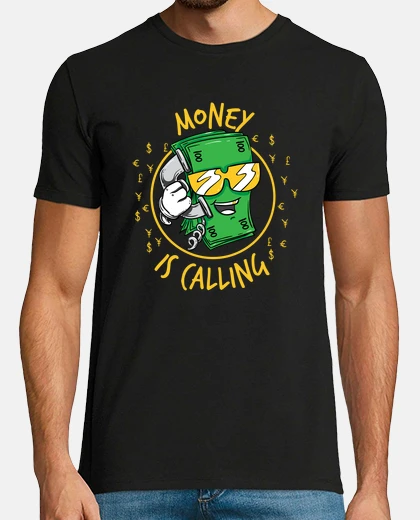 Tee-shirt Money Is Calling  Business Cash Work