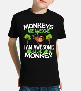 monkeys are awesome funny monkey lover