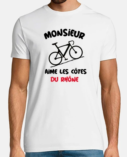 Tee-shirt Monsieur aime côtes Rhône vélo humour