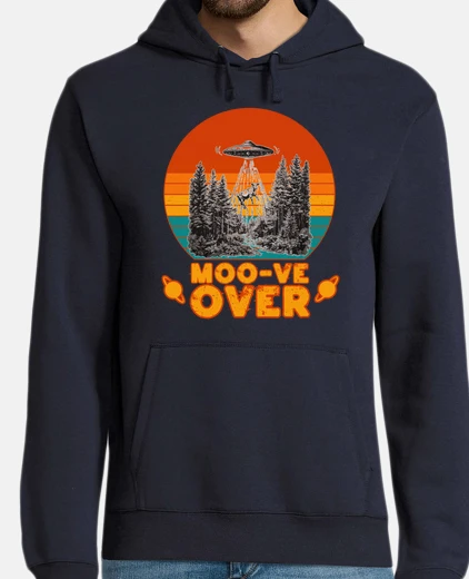 Hoodie MOO-VE OVER funny Aliens abducting a cow design