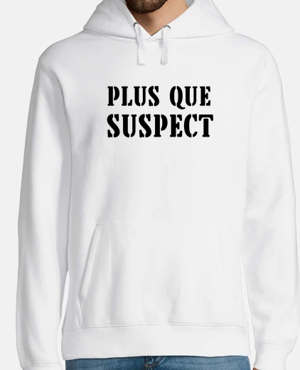 Sudadera more than suspicious