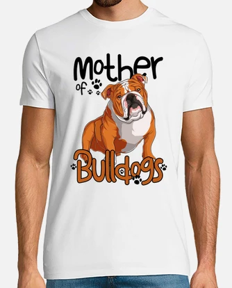 Mother of bulldogs shirt deals