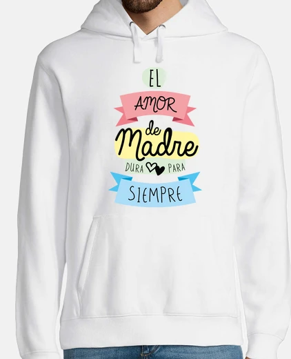 Hoodie mother39s love lasts forever