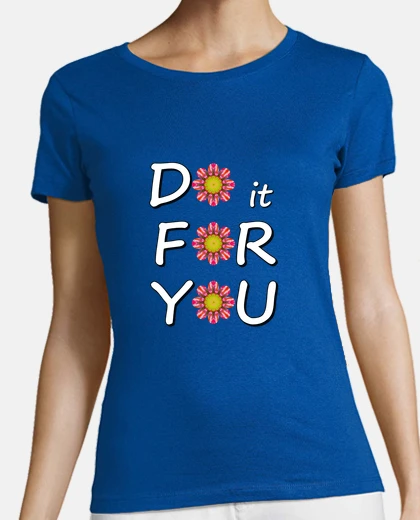 Tee-shirt Motivation Do it For You Fleur rose et rose