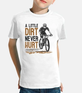 Mountain Bike A Little Dirt Never Hurt