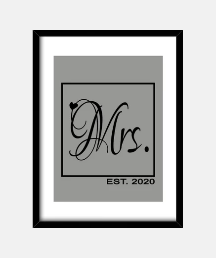 Framed Mrs. Married since 2020
