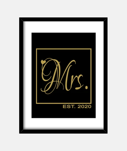 Framed Mrs. Married since 2020