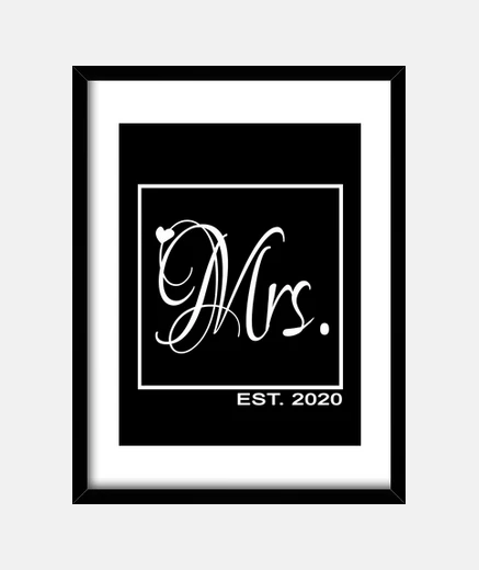 Framed Mrs. Married since 2020