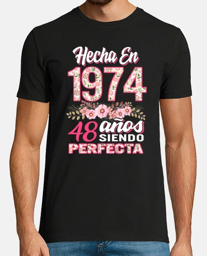 T-shirt mujer 48 cumpleaos regalo hecha en 1974 48 anos siendo perfecta camiseta copy