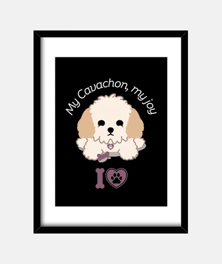 Framed My cavachon my joy