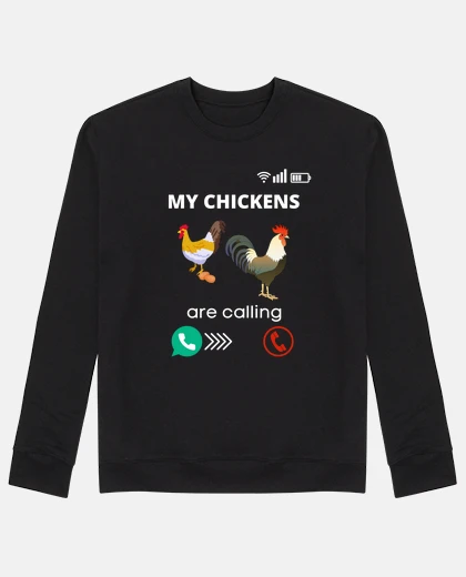 Hoodie My Chickens Are Calling Rooster Farmer
