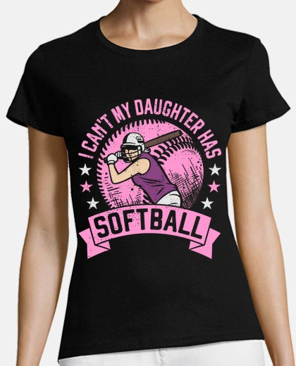 T-shirt My daughter has Softball Mom Gift