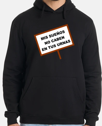Hoodie my dreams do not fit in your urns