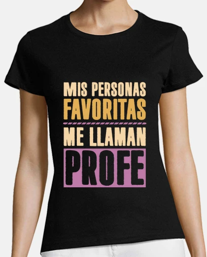 T-shirt my favorite people call me a teacher