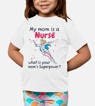 my mom is a nurse with superpower