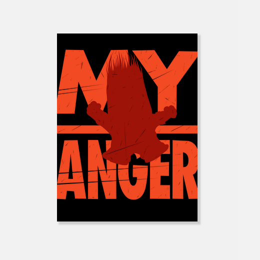 my anger