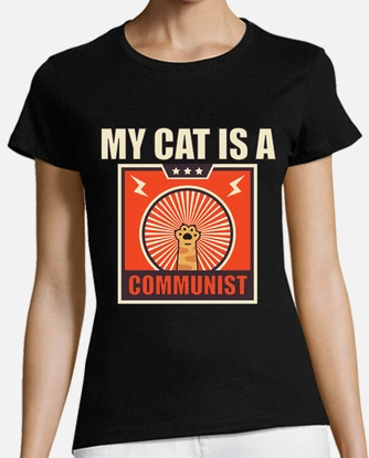 My cat is a communist t shirt tostadora