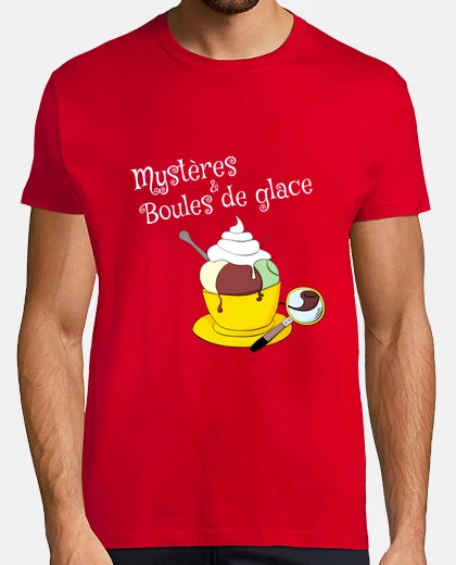 Tee-shirt Mysteres et boules de glace