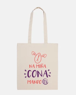 NA MIÑA CONA MANDO EU