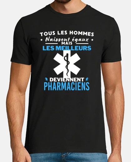 Camiseta nacen los mejores farmaceuticos