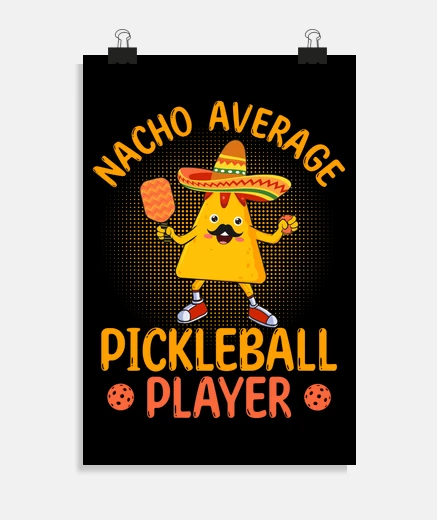 Poster nacho average pickleball player