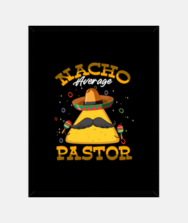 nacho tortilla promedio pastor barbudo