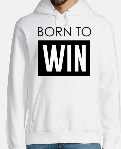 Sudadera nacido para ganar