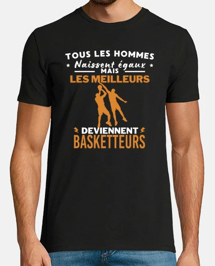 Tee-shirt naissent les meilleurs BASKETTEURS