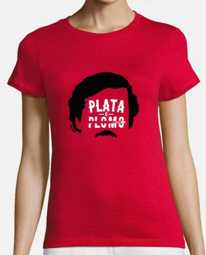 Camiseta Narcos - Plata o plomo
