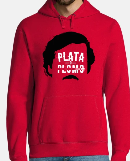 Sudadera Narcos - Plata o plomo