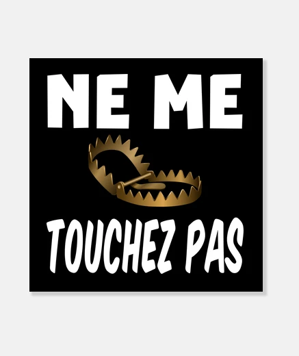 Tableau ne me touchez pas