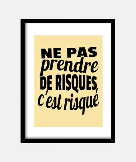 Cadre ne pas prendre de risques c est risqué