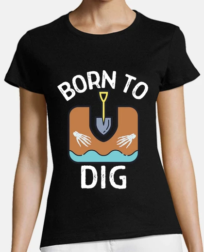 Tee-shirt né pour creuser archéologues archéologi